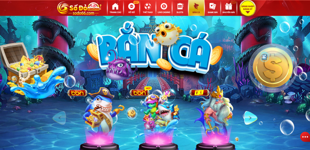 CHƠI GAME BẮN CÁ - SODO6789