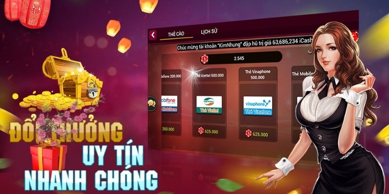 Đổi thưởng nhanh chóng